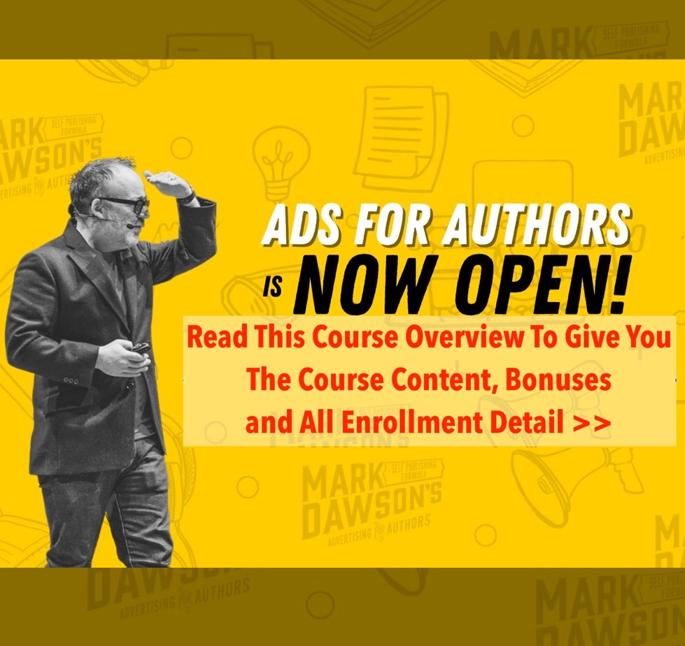Mark Dawson Ads for Authors Overview - Content, Bonuses and Enrollment Detail