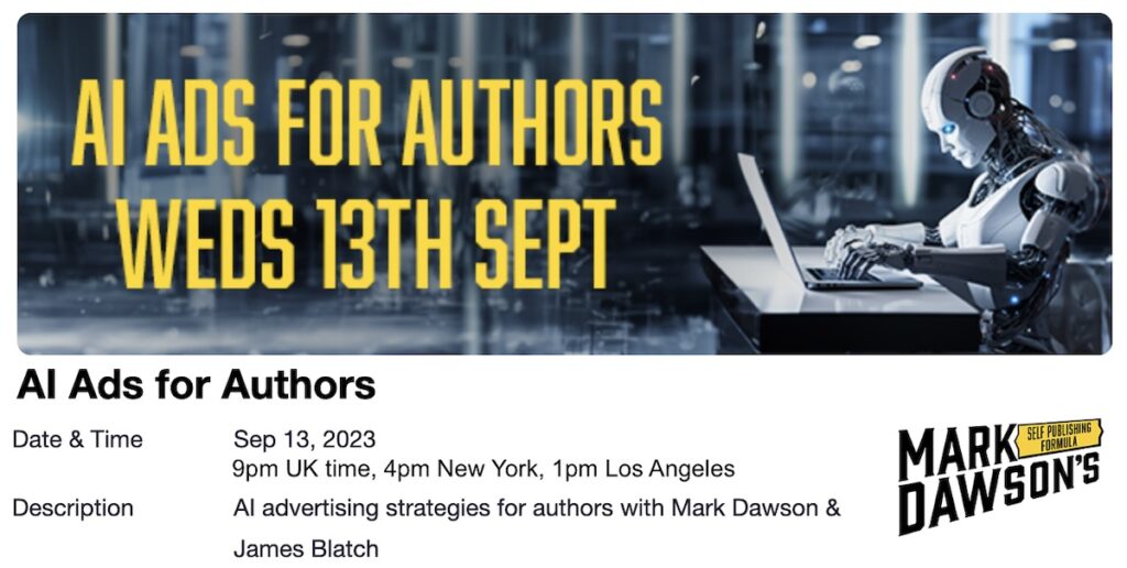 Mark Dawson's AI Ads For Author Webinar 2023