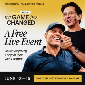 Read more about the article The Game Has Changed 2024 Virtual Live Event – Presented by Tony Robbins and Dean Graziosi